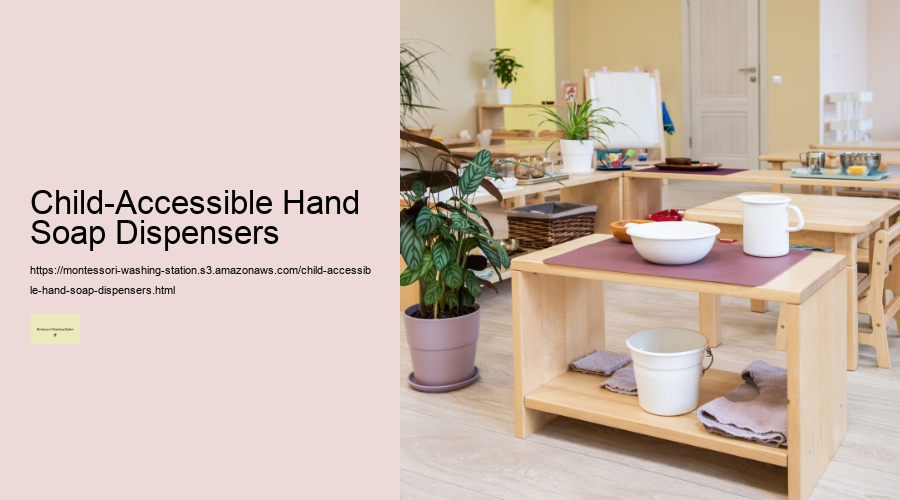 Child-Accessible Hand Soap Dispensers