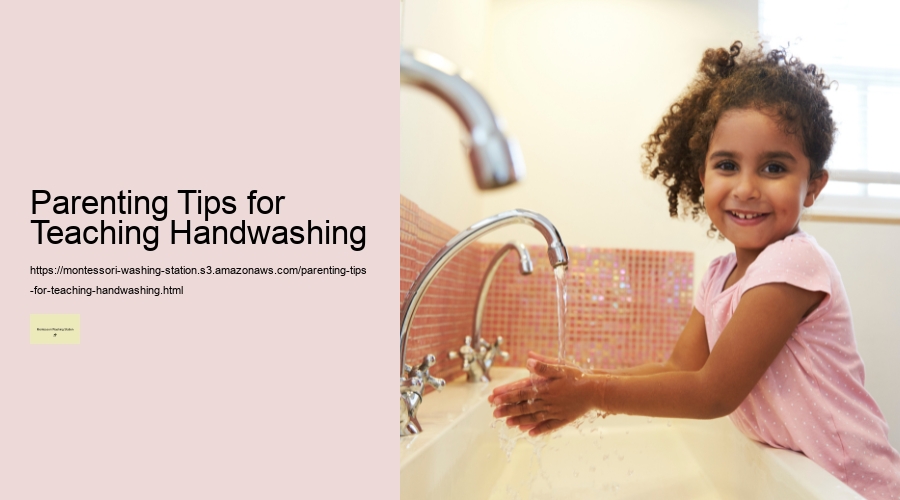 Parenting Tips for Teaching Handwashing