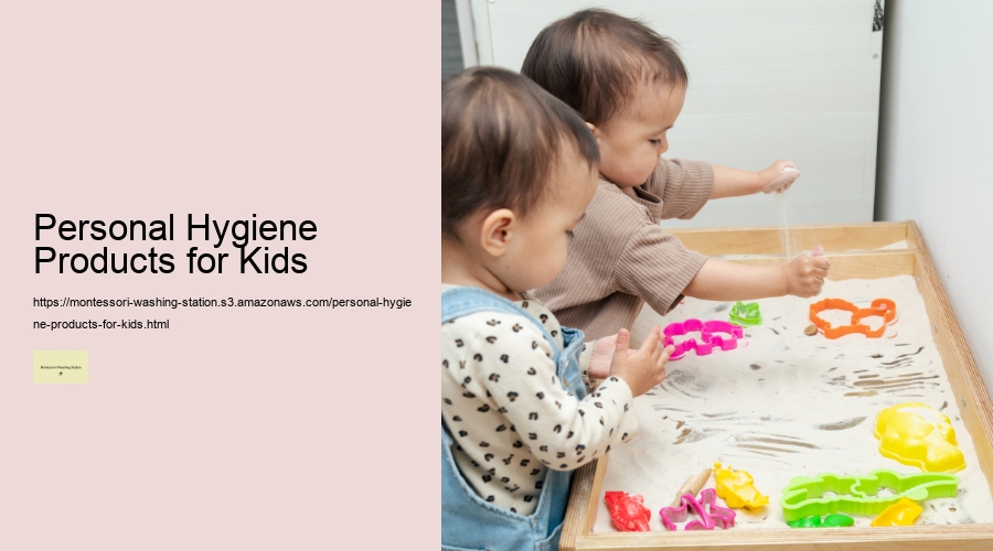 Personal Hygiene Products for Kids